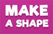 Make A Shape 