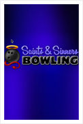 Saints  &  Sinners Bowling