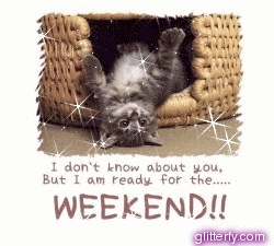 http://img10.glitterfy.com/graphics/67/readyfortheweekend.gif