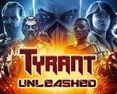 Play Tyrant Unleashed