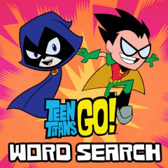 Teen Titans Go! Word Search Teen Titans Go! Word Search