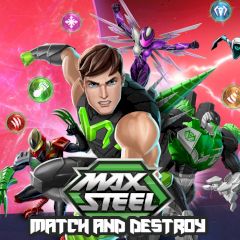 Max Steel Match and Destroy Max Steel Match and Destroy