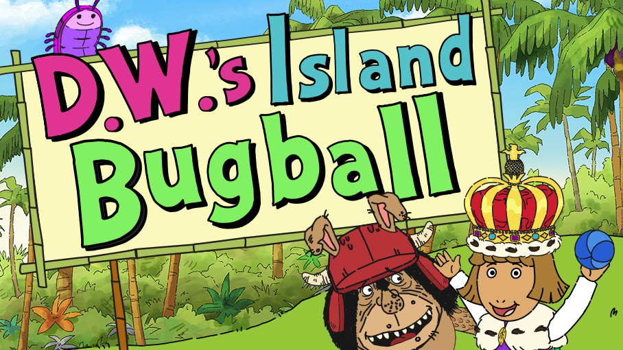 D.W.'s Island Bug-Ball