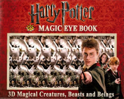Harry Potter Magic Eye Book: 3D Magical Creatures, Beasts and Beings