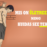 Mis on ületreening ning kuidas see tekib?