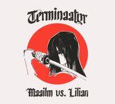 TERMINAATOR - MAAILM VS. LILIAN (2020) CD