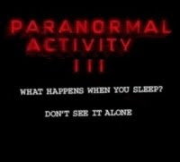http://2.bp.blogspot.com/_N44YSewUBP0/TNeTKe5vALI/AAAAAAAAAAs/glZXpaKWCWk/s400/paranormal-activity-3-movie.jpg