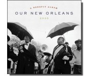 Our New Orleans: A Benefit Album 2005 [2LP]