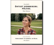 Õhtust hommikuni. Põlvas. [DVD]