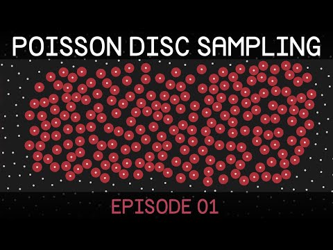 poisson disc sampling as explained by SebastianLague