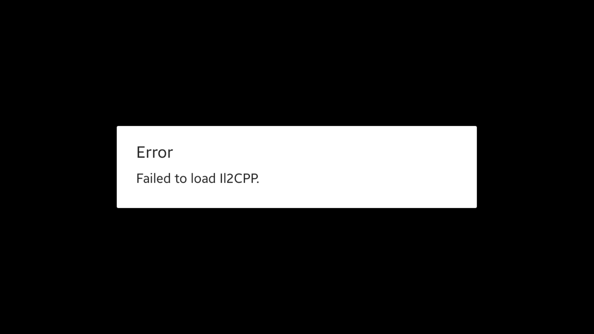 ERROR: FAILED TO LOAD Il2CPP.