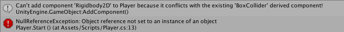 Can't add component 'Rigidbody2D' to Player because it conflicts with the existing 'BoxCollider' derived component!