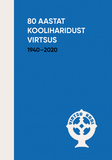 80 aastat kooliharidust Virtsus