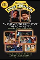 The Triumph of the Nerds: The Rise of Accidental Empires